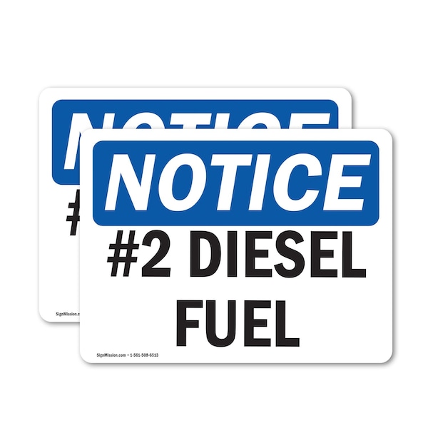 Signmission No. 2 Diesel Fuel OSHA Notice Sign, Vinyl Decal, 7in W x 5in L, 2PK OS-2PACK-NS-D-57-L-15196 - main